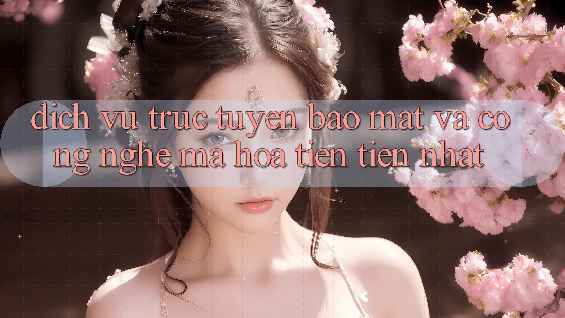 Dịch vụ trực tuyến Bảo Mật Và Công Nghệ Mã Hóa Tiên Tiến Nhất Dịch vụ trực tuyến Bảo Mật Và Công Nghệ Mã Hóa Tiên Tiến Nhất