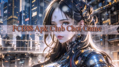fcb88  apk club chơi game
