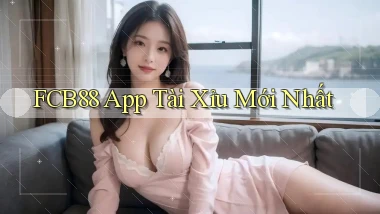 fcb88 app tài xỉu mới nhất
