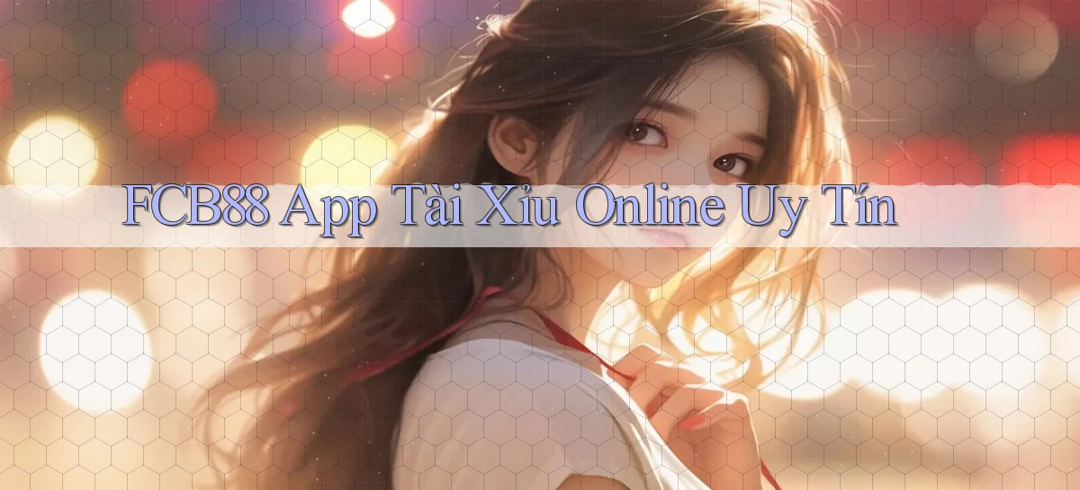 fcb88 app tài xỉu online uy tín