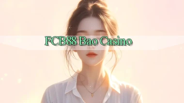 fcb88 bao casino