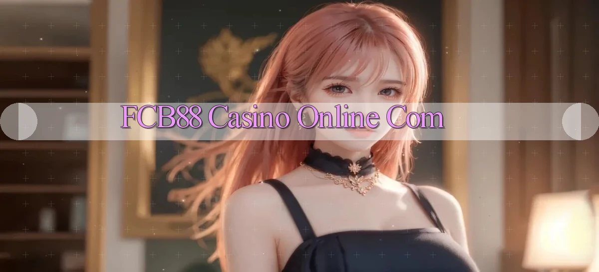 fcb88 casino online com