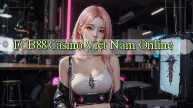 fcb88 casino việt nam online