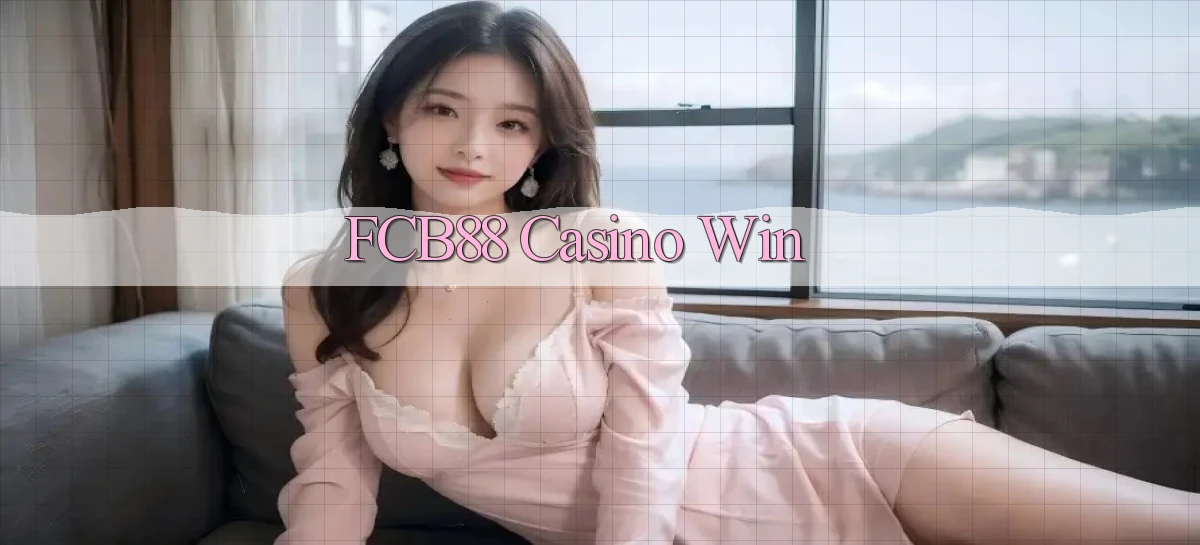 fcb88 casino win