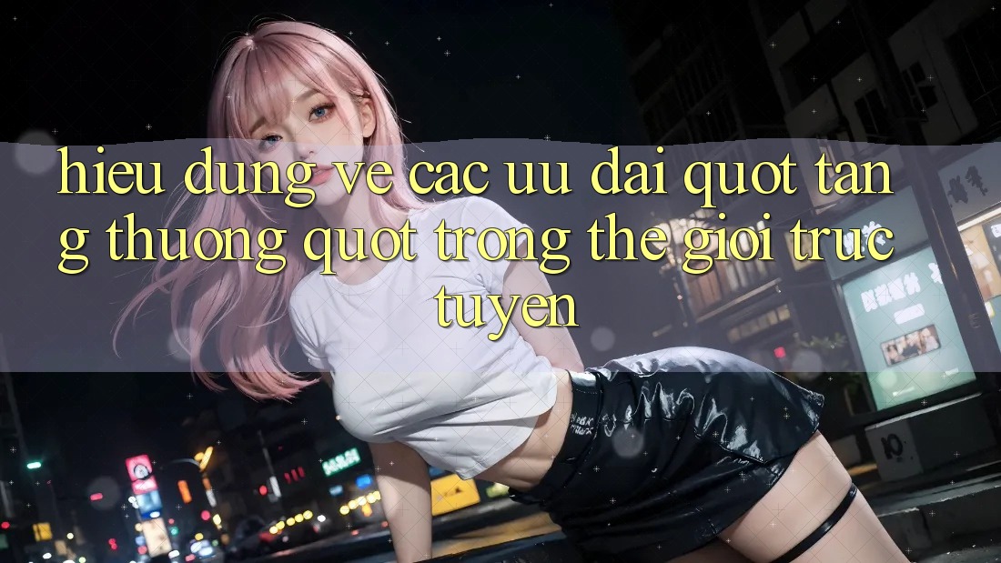 Hiểu Đúng Về Các Ưu Đãi " Tặng Thưởng" Trong Thế Giới Trực Tuyến Hiểu Đúng Về Các Ưu Đãi " Tặng Thưởng" Trong Thế Giới Trực Tuyến