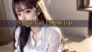 người việt fcb88 top