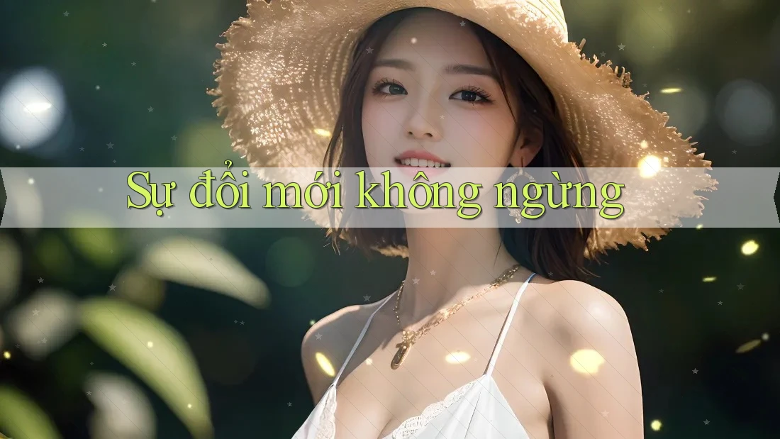 Sự Đổi Mới Không Ngừng Sự Đổi Mới Không Ngừng