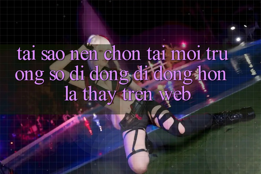 Tại Sao Nên Chọn Tải Môi trường số di động Di Động Hơn Là Thấy Trên Web? Tại Sao Nên Chọn Tải Môi trường số di động Di Động Hơn Là Thấy Trên Web?