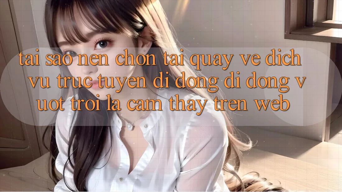 Tại Sao Nên Chọn Tải quay về Dịch vụ trực tuyến di động Di Động Vượt trội Là Cảm thấy Trên Web? Tại Sao Nên Chọn Tải quay về Dịch vụ trực tuyến di động Di Động Vượt trội Là Cảm thấy Trên Web?
