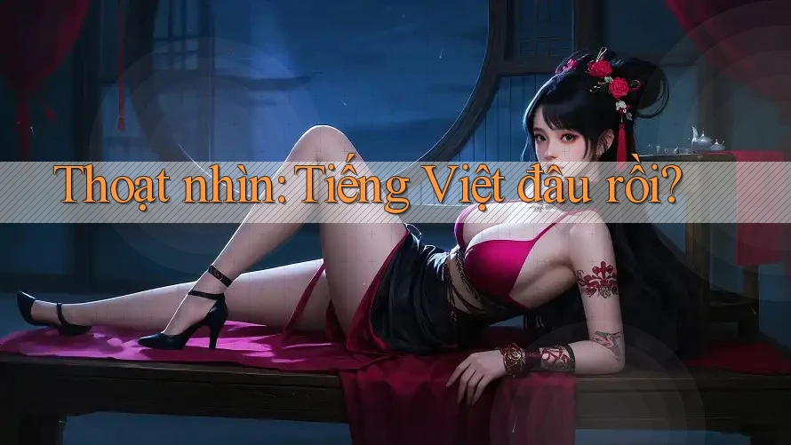 Thoạt nhìn: Tiếng Việt đâu rồi? Thoạt nhìn: Tiếng Việt đâu rồi?