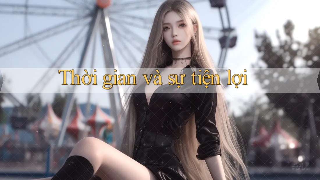 Thời gian và sự tiện lợi Thời gian và sự tiện lợi