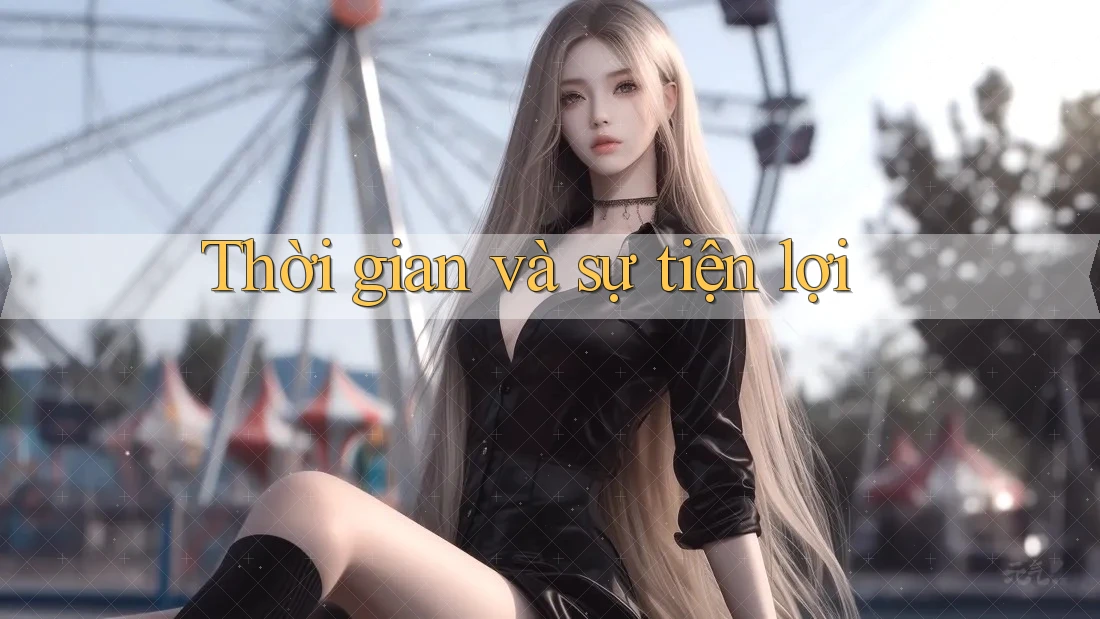 Thời gian và sự tiện lợi